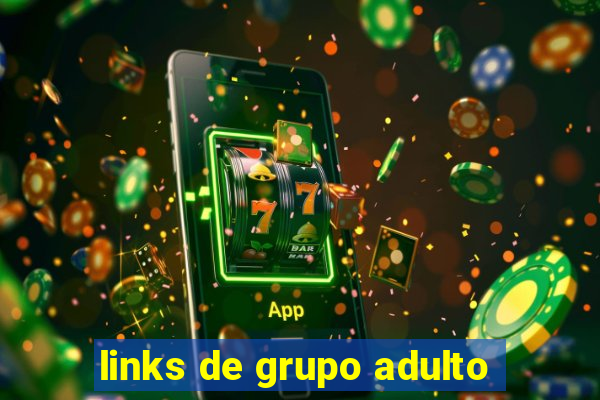 links de grupo adulto